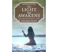 The Light that Awakens: The Life of Fatima al-Fihri