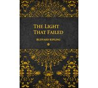 THE LIGHT THAT FAILED: illustrated