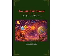 The Light That Travels: The Journey of New Stars