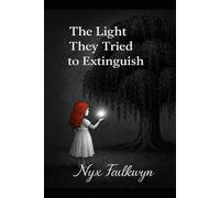 The Light They Tried to Extinguish: Book One in The Woven Path Series