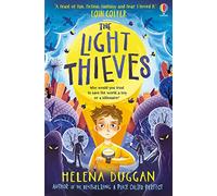 The Light Thieves: New for 2022, an unputdownable adventure from the author of A Place Called Perfect
