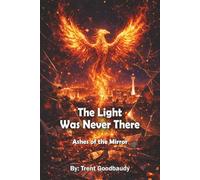 The Light Was Never There: Ashes of the Mirror