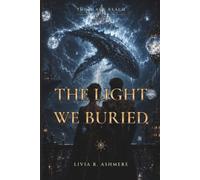 The Light We Buried
