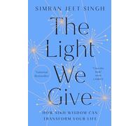 Simran Jeet Singh The Light We Give (Copertina rigida)
