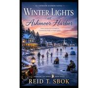 The Light We Leave Behind: Ashmoor Lake Series Book 7