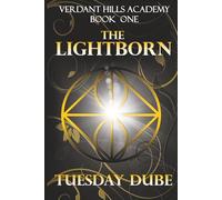 The Lightborn: A Why Choose Academy Romance: 1