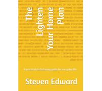 The Lighten Your Home Plan: A practical decluttering guide for everyday life