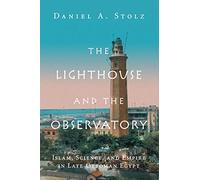 The Lighthouse and the Observatory - Daniel A. Stolz - Cambridge, 2019