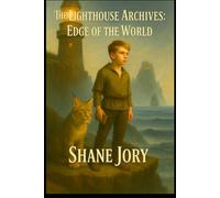The Lighthouse Archives: Edge of the World