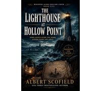 THE LIGHTHOUSE AT HOLLOW POINT