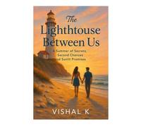 The Lighthouse Between Us A Summer of Secrets, Second C - Libro in brossura...