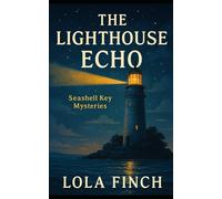 The Lighthouse Echo: A Signature Seashell Key Mystery