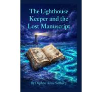 The Lighthouse Keeper and the Lost Manuscript