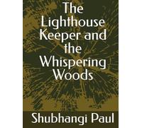 The Lighthouse Keeper and the Whispering Woods