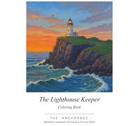 The Lighthouse Keeper: The Anchorage - Meditation Companion Coloring Book