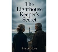 The Lighthouse Keeper's Secret: A Mystery of Cold Cases, Coastal Secrets, and Unexpected Romance