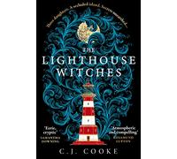 The Lighthouse Witches: The perfect haunting gothic thriller you won’t be able to put down: The perfect new haunting gothic thriller you won’t be able to put down - perfect for Halloween!