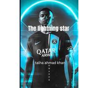 the lightning star ⚡: the story of kylian mbappe