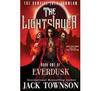 The Lightslayer: The Vampire Jack Townson: 1