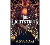 The Lightstruck: The action-packed, gripping sequel to The Darkening