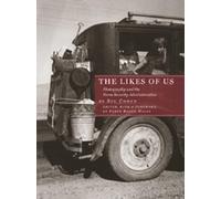 Likes of Us: Photography and the Farm Security Administration