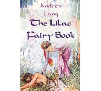 The Lilac Fairy Book - NUOVO Andrew Lang 2024