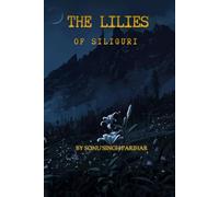 THE LILIES OF SILIGURI: A Noir Crime Thriller of Espionage and Betrayal