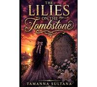 The Lilies On The Tombstone
