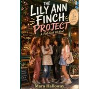 THE LILY ANN FINCH PROJECT: A Feel-Good YA Novel