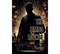The Limbo Lounge: Supernatural Mystery of Secrets, Redemption, and Final Confessions