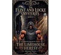The Limehouse Heresy: 4