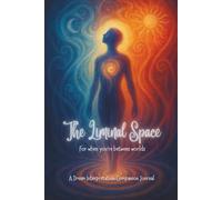 The Liminal Space (Shadow Edition): For when you're between worlds