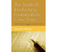 The Limited Insolvency Examination: Case Laws: 2025 New Syllabus: Supreme Court, High Court, NCLAT, NCLT