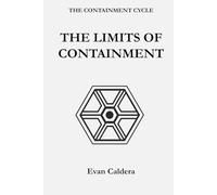 THE LIMITS OF CONTAINMENT