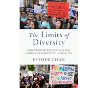 The Limits of Diversity: How Secular and Evangelical Campuses Reproduce Inequality
