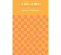 The Limits of Liberty: Between Anarchy and Leviathan