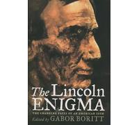 The Lincoln Enigma: The Changing Faces of an American Icon