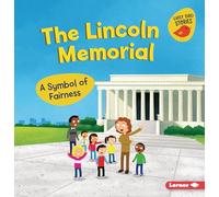 The Lincoln Memorial: A Symbol of Fairness