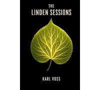 The Linden Sessions: A Dark Psychological Thriller with a Shocking Twist You Won’t See Coming