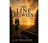 The Line Between: A Novel