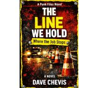 The Line We Hold: punk files