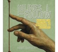 The Lines I Follow: Walking the Spectrum of Difference & Discovery