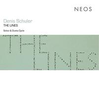Schuler, Denis - Lines: Solos & Duets Cycle