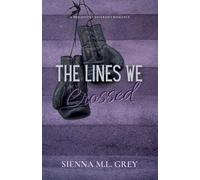 The Lines We Crossed