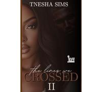 The Lines We Crossed: Book Two