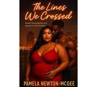 The Lines We Crossed: Some boundaries are meant to be broken