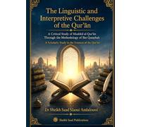 The Linguistic and Interpretive Challenges of the Qur'an: A Critical Study of Mushkil al-Qur'an Through the Methodology of Ibn Qutaybah