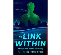 The Link Within: A Story of Mind, Machine and Meaning