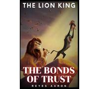 The Lión King - The Bonds of Trust