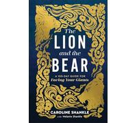 The Lion and the Bear: A 100-day Guide for Facing Your Giants